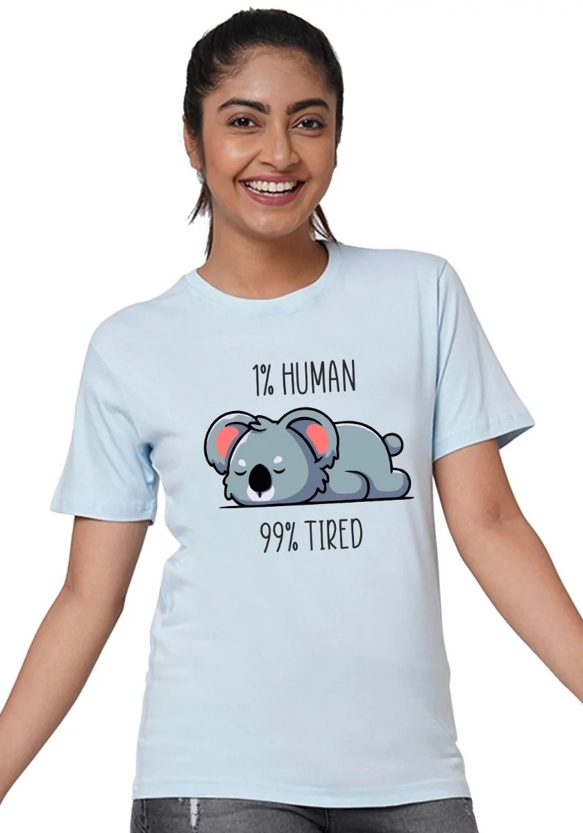 99 Percent Tired Womens Tshirt