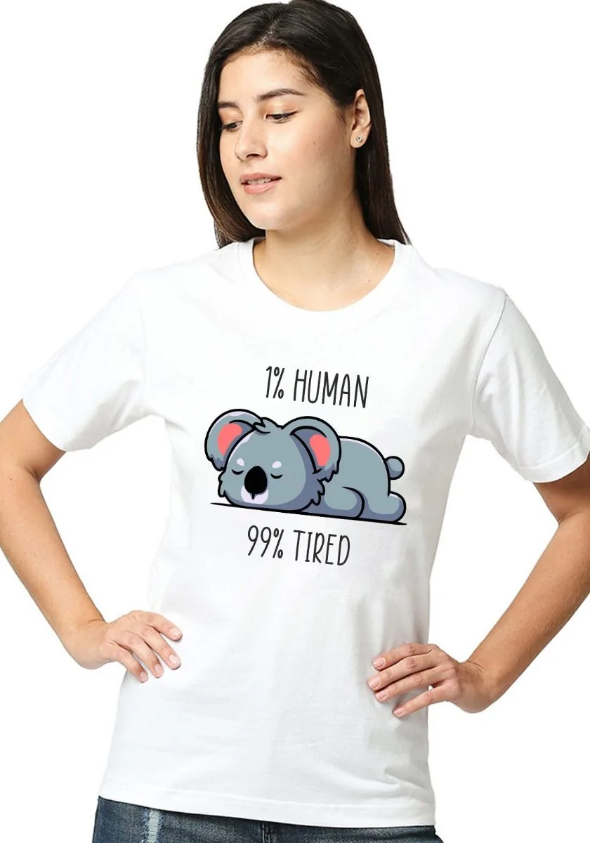 99 Percent Tired Womens Tshirt